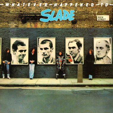 Slade -  Whatever Happened to Slade